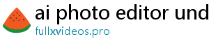 ai photo editor undress